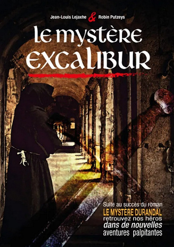 Le mystère Excalibur (La Saga des Trois Épées t. 2) - Robin Putzeys, Jean-Louis Lejaxhe (2024)