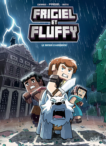 Frigiel et Fluffy - Tome 06 - Le Manoir d'Herobrine