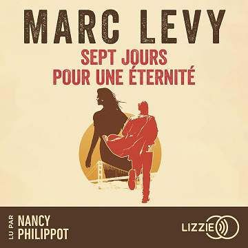 Sept jours pour une éternité - Marc Levy (2024)