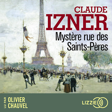Mystère rue des Saints-Pères - Claude Izner (2024)