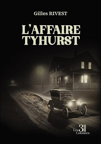 L'affaire Tyhurst - Gilles Rivest (2024)