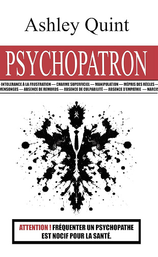 Ashley Quint - Psychopatron: Un thriller psychologique inspiré d'une histoire vraie (2024)