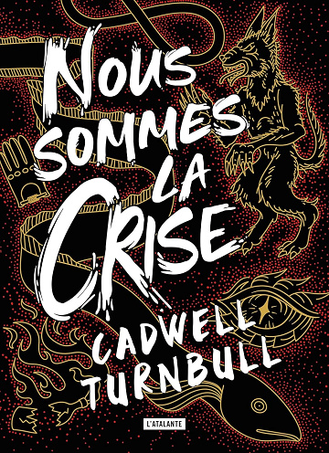 Nous sommes la crise: Convergence, T2 -  Cadwell Turnbull (2024)