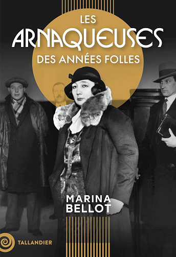 Les arnaqueuses des années folles -  Marina Bellot (2024)