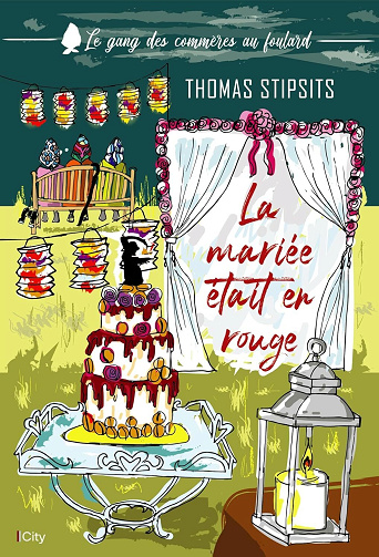 Le gang des commères au foulard, Tome 1 : La mariée était en rouge - Thomas Stipsits (2024)