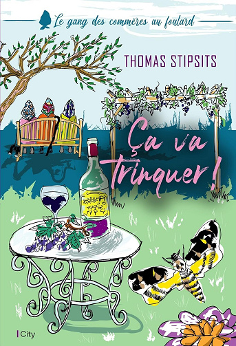 Le gang des commères au foulard, Tome 2 : Ça va trinquer ! - Thomas Stipsits (2024)