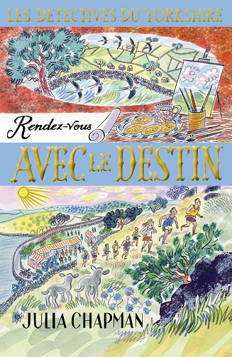 Les détectives du Yorkshire, Tome 10 : Rendez-vous avec le destin - Julia Chapman (2024)