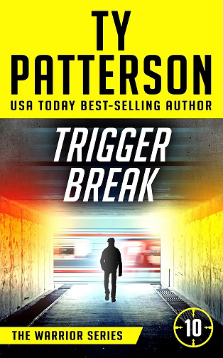 Ty Patterson - Trigger Break (La série de thrillers Warriors t. 10) (2024)