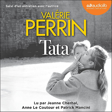 Tata: Suivi d'un entretien avec l'autrice - Valérie Perrin (2024)