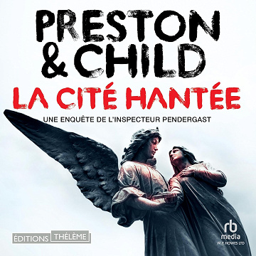 La Cité hantée: Une enquête de l'inspecteur Pendergast - Preston et Child (2024)