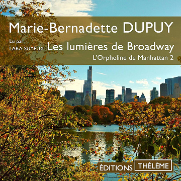 Les lumières de Broadway: L'Orpheline de Manhattan 2 - Marie-Bernadette Dupuy (2020)
