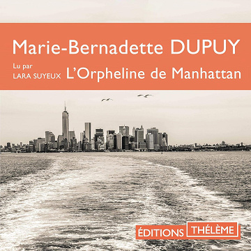 L'orpheline de Manhattan - Marie-Bernadette Dupuy (2019)