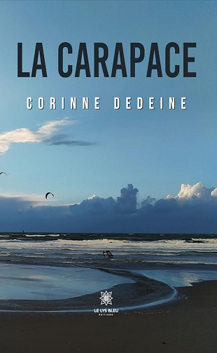 Corinne Dedeine - La carapace (2024)