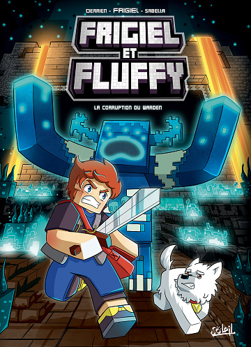 Frigiel et Fluffy - Tome 14 - La Corruption du Warden