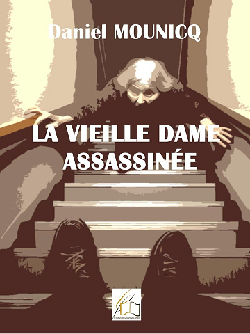 Daniel Mounicq - La vieille dame assassinée (2024)