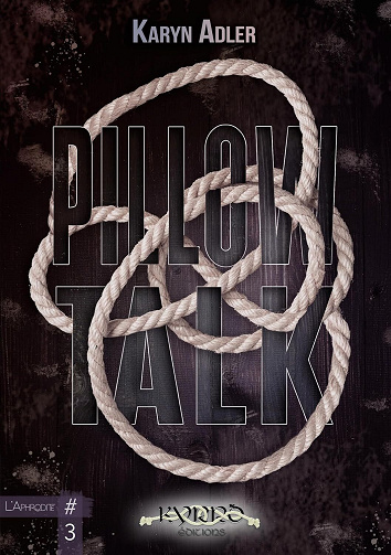 L'Aphrodite, Tome 3 : Pillow Talk - Karyn Adler (2024)