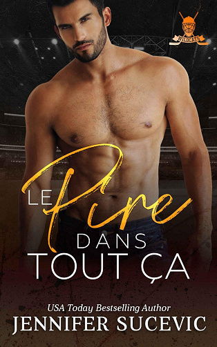 Western Wildcats – Hockey, Tome 5 : Le Pire dans tout ça - Jennifer Sucevic (2024)