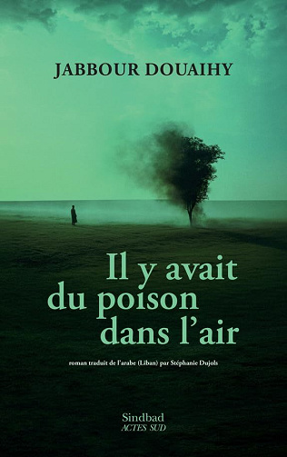 Il y avait du poison dans l'air - Jabbour Douaihy (2024)