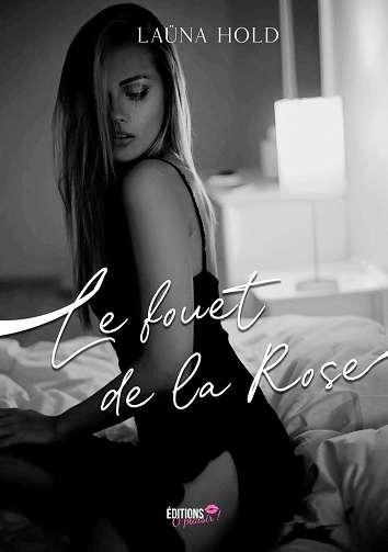Le fouet de la rose - Laüna Hold (2024)