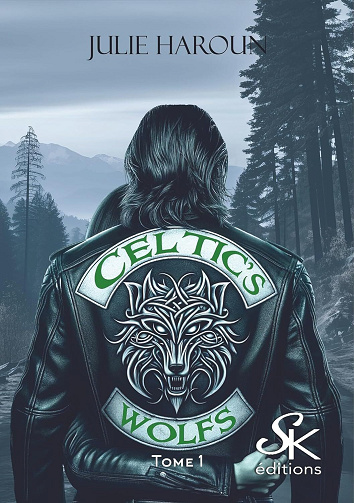 Celtic's wolfs, Tome 1 : La douleur du passé - Julie Haroun (2024)