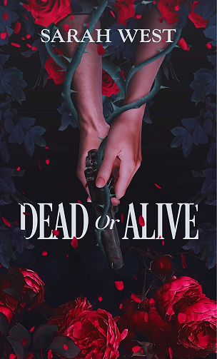 Dead or Alive - Sarah West (2024)