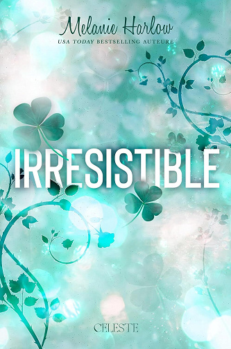 Irresistible - Melanie Harlow (2024)