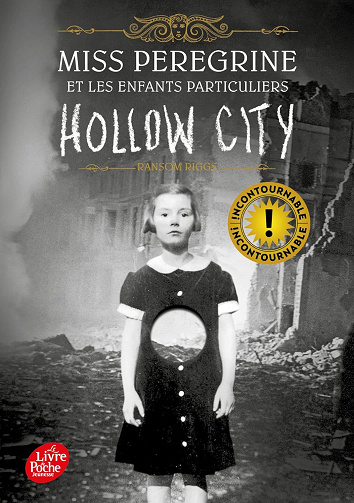 Miss Peregrine - Tome 2: Hollow City -  Ransom Riggs (2017)