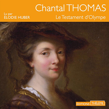 Le testament d'Olympe - Chantal Thomas (2016)