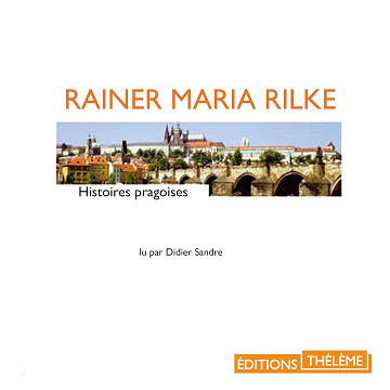 Histoires pragoises - Rainer Maria Rilke (2016)