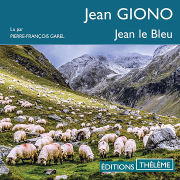 Jean le Bleu - Jean Giono (2018)