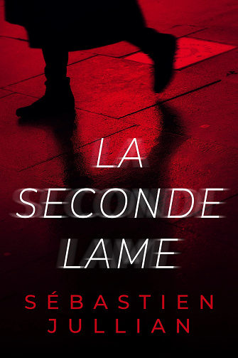 La seconde lame - Sébastien Jullian (2024)