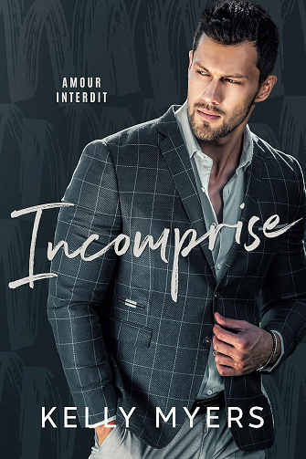 Incomprise (Amour interdit) -  Kelly Myers (2024)