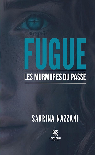 Sabrina Nazzani - Fugue: Les murmures du passé (2024)