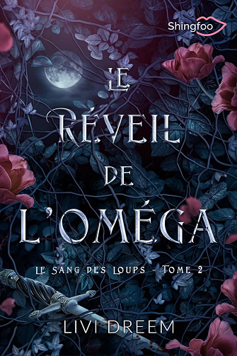 Le sang des loups, Tome 2 : Le réveil de loméga - Livi Dreem (2024)