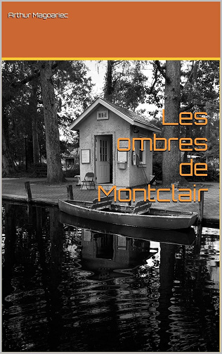 Arthur Magoartiec - Les ombres de Montclair (2024)
