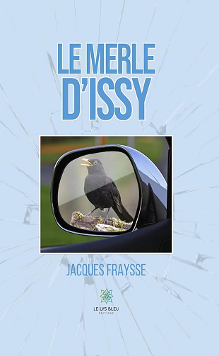 Jacques Fraysse - Le merle d’Issy (2024)