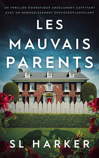 Les mauvais parents - SL Harker (2024)