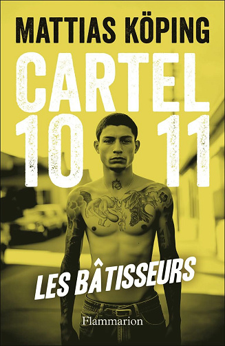 Cartel 1011: Les Bâtisseurs (1) - Mattias Köping (2024)