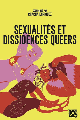 Sexualités et dissidences queers - Chacha Enriquez (2024)