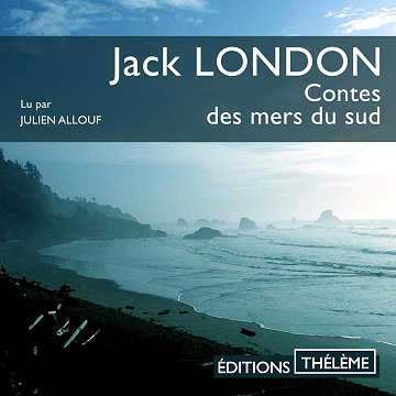 Contes des mers du sud - Jack London (2020)