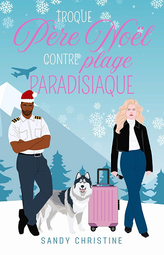 Troque père Noël contre plage paradisiaque - Sandy Christine (2024)