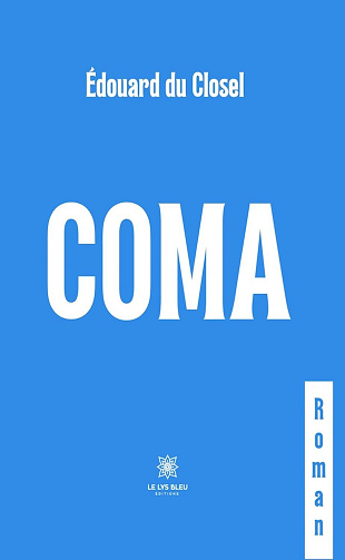 Édouard Du Closel - Coma (2024)