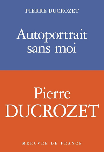 Autoportrait sans moi - Pierre Ducrozet (2024)