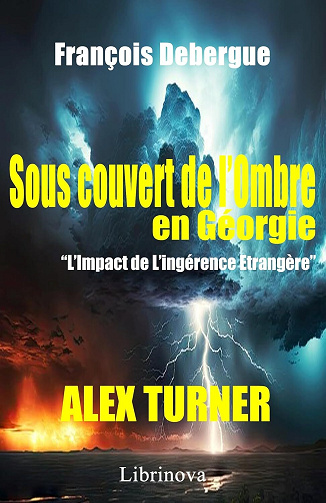 François Debergue - Sous couvert de l'ombre en Géorgie (2024)