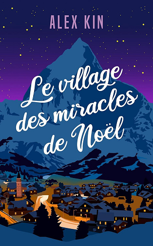 Le village des miracles de Noël - Alex Kin (2024)