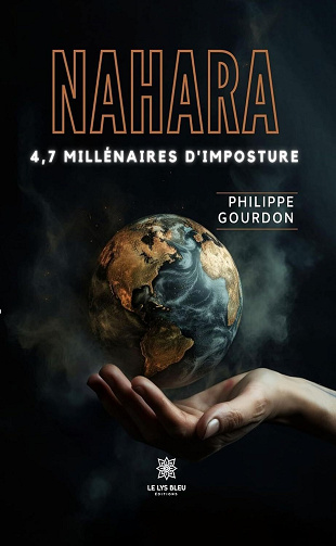 Philippe Gourdon - Nahara: 4,7 millénaires d’imposture (2024)