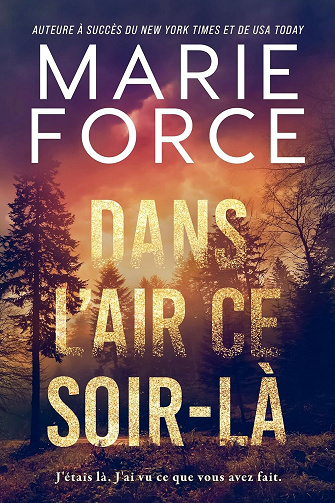 Dans l’air ce soir-là - Marie Force (2024)
