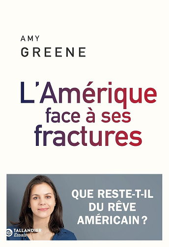 L’Amérique face à ses fractures : Que reste-t-il du rêve américain ? - Amy Greene (2024)