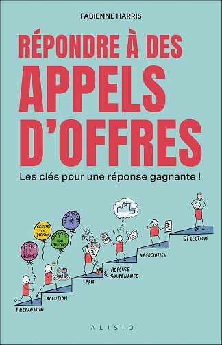 Répondre à des appels d'offres : Les clés pour une réponse gagnante ! - Fabienne Harris (2024)