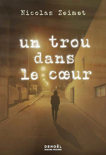 Un trou dans le cœur - Nicolas Zeimet (2024)
